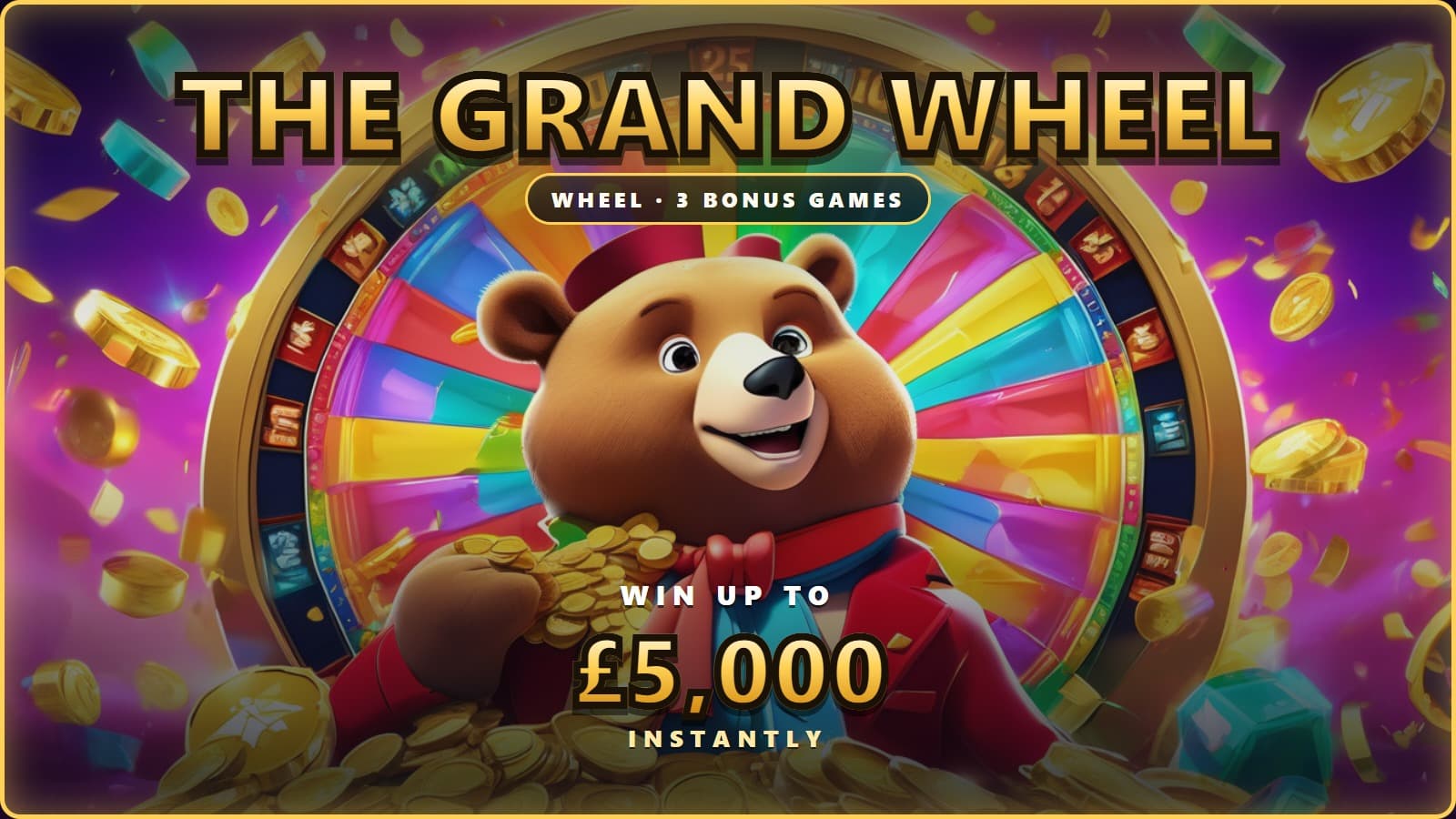 The Grand Wheel — a giant prize wheel with a game show host bear, £5,000 top prize, three bonus games
